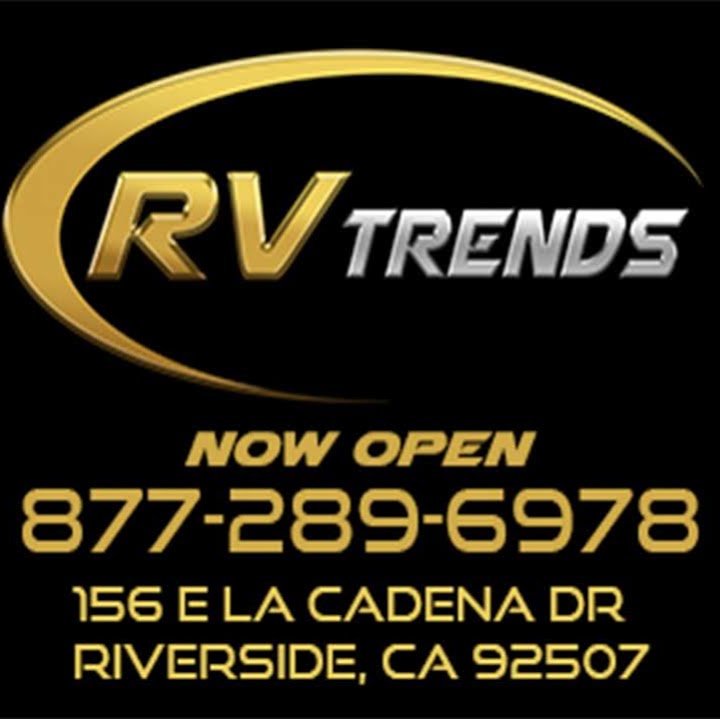 RV Trends | 8699, 156 E La Cadena Dr, Riverside, CA 92507, USA | Phone: (877) 289-6978