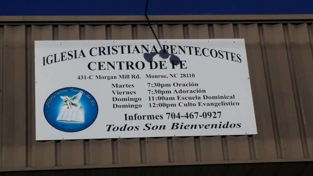 Iglesia Centro de Fe | 431 - c, Morgan Mill Rd, Monroe, NC 28110, USA | Phone: (704) 467-0927