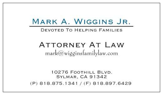 Law Offices of Mark Wiggins Jr. | 10276 Foothill Blvd, Sylmar, CA 91342 | Phone: (818) 875-1341