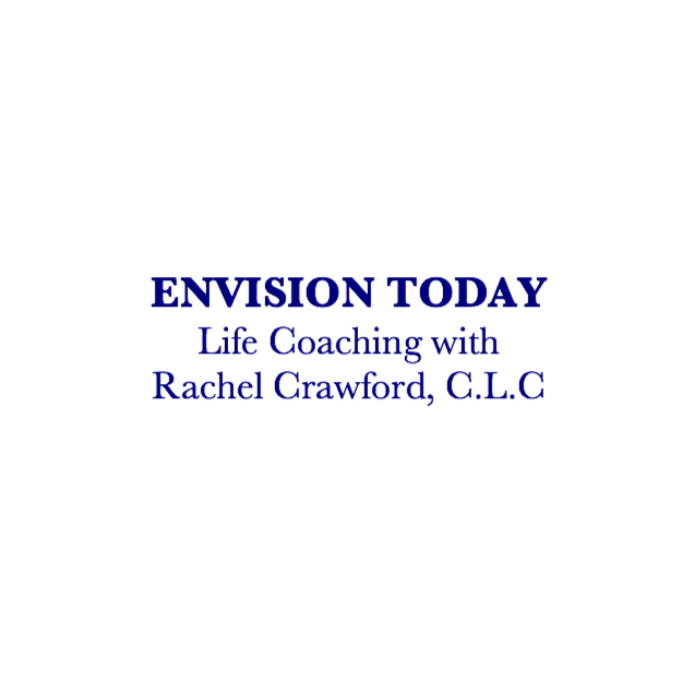 Envision Today - Life Coaching with Rachel Crawford | 1451 S. Elm-Eugene St, Box #33, Greensboro, NC 27406, USA | Phone: (336) 908-3653