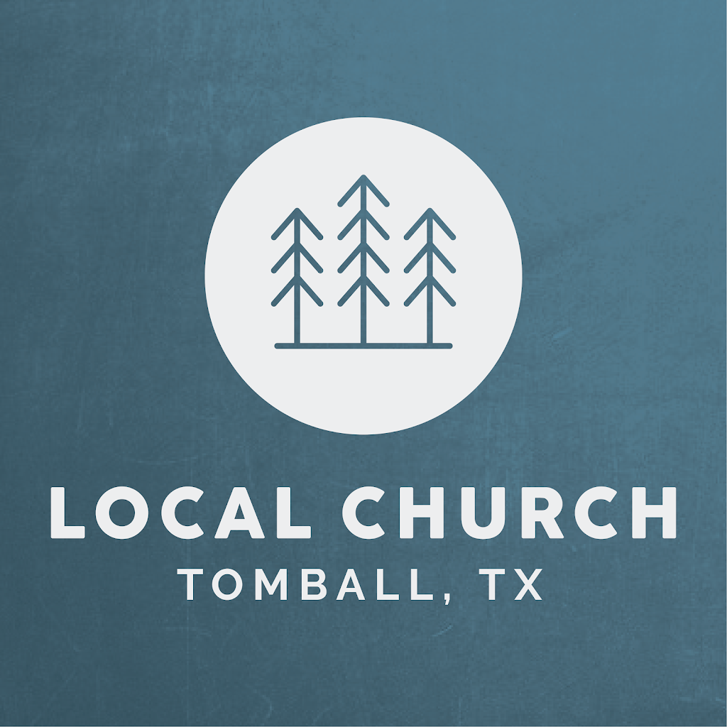 Local Church | 24922 Tomball Pkwy #109, Tomball, TX 77375 | Phone: (281) 251-0360