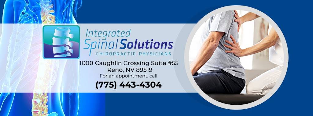 Integrated Spinal Solutions | 1000 Caughlin Crossing Suite #55, Reno, NV 89519 | Phone: (775) 443-4304