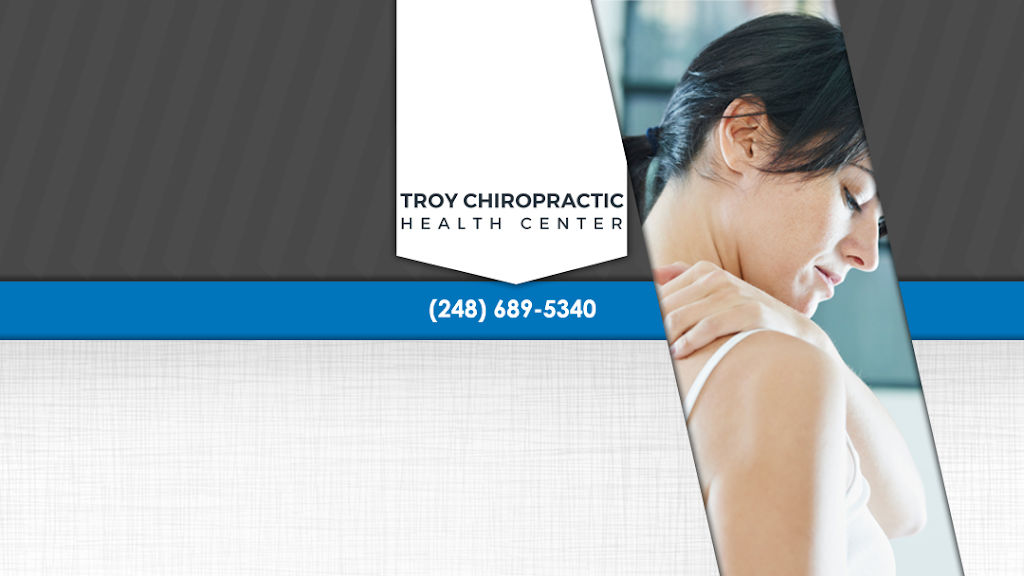 Troy Chiropractic Health Center | 3468 Rochester Rd, Troy, MI 48083 | Phone: (248) 689-5340