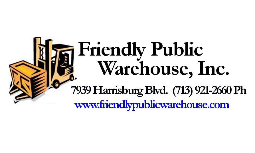 Friendly Public Warehouse | 7939 Harrisburg Blvd, Houston, TX 77012, USA | Phone: (713) 921-2660