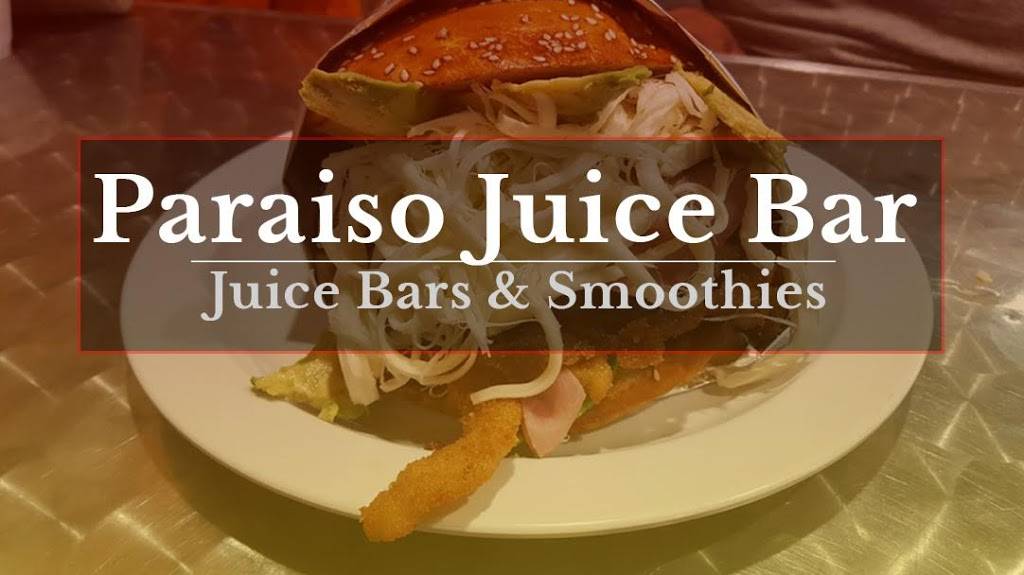 Paraiso Juice Bar | 13914 Imperial Hwy, La Mirada, CA 90638, USA | Phone: (562) 407-1894