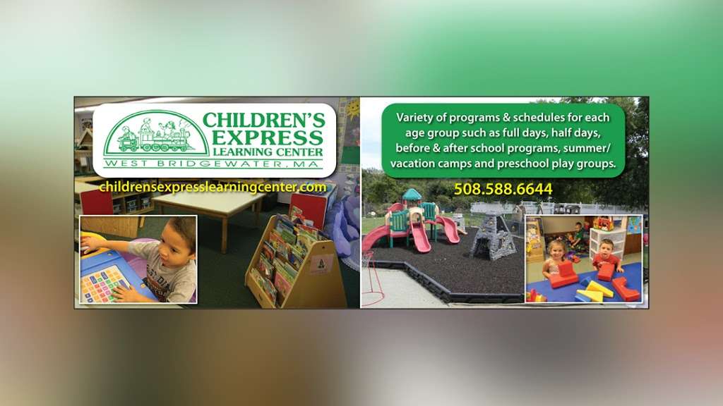 Childrens Express Learning Center, Inc | 359 Manley St, West Bridgewater, MA 02379, USA | Phone: (508) 588-6644