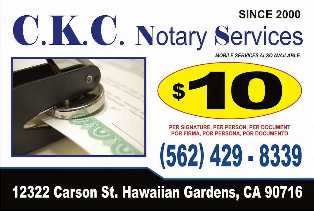 C.K.C. Notary Services | 22402 Norwalk Blvd, Hawaiian Gardens, CA 90716, USA | Phone: (562) 429-8339