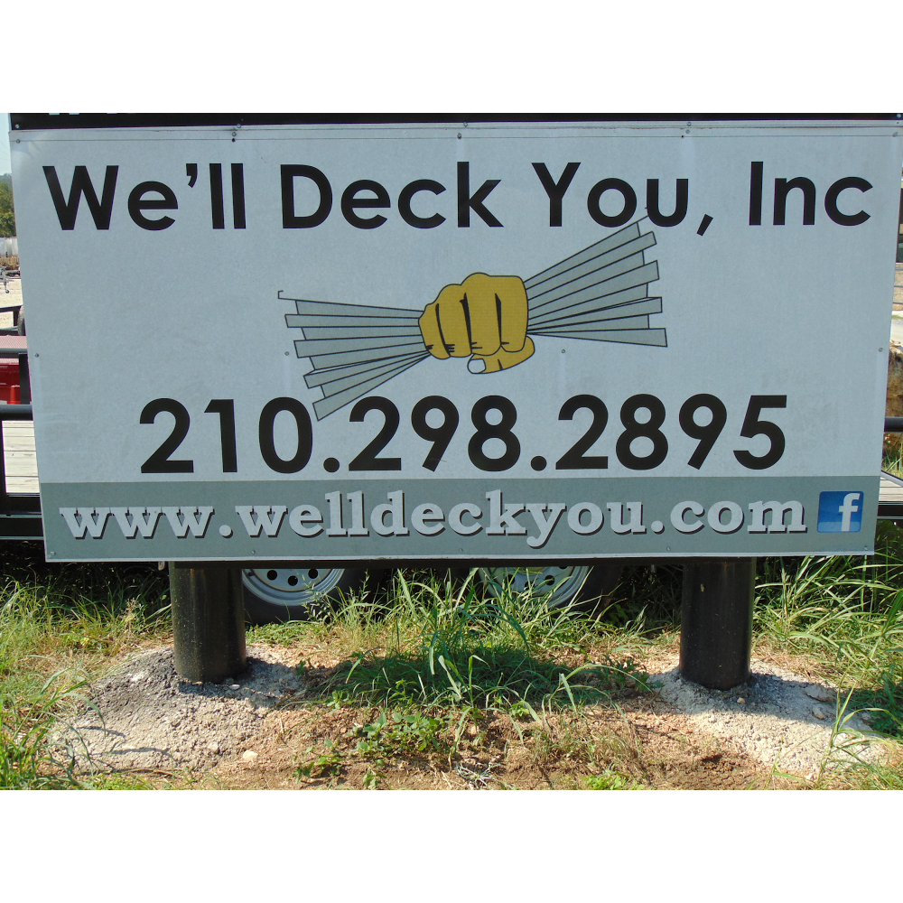 We’ll Deck You Inc. | 18612 Bandera Rd Lot 7, Helotes, TX 78023, USA | Phone: (210) 298-2895