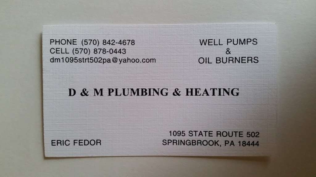 D & M PLUMBING AND HEATING | 1095 PA-502, Spring Brook Township, PA 18444, USA | Phone: (570) 842-4678