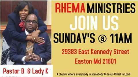 Rhema Apostolic Deliverance Ministries Inc.. | 29383 E Kennedy St, Easton, MD 21601, USA | Phone: (443) 239-7573