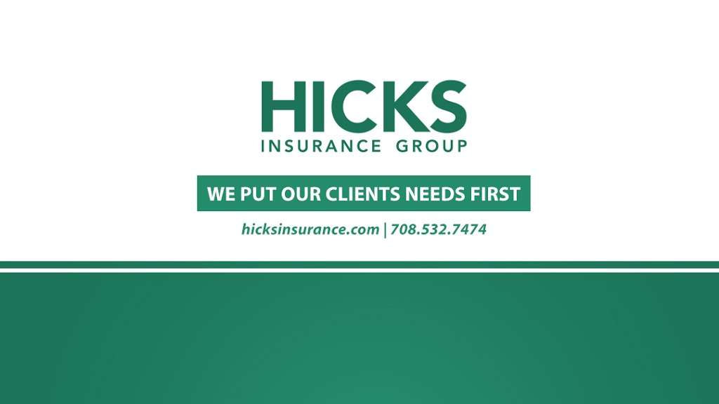 Hicks Insurance Group | 19144 88th Ave, Mokena, IL 60448 | Phone: (708) 532-7474