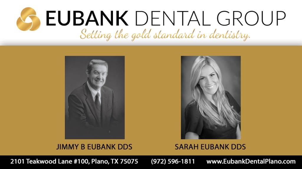 Eubank Dental Group | 2101 Teakwood Ln #100, Plano, TX 75075, USA | Phone: (972) 596-1811