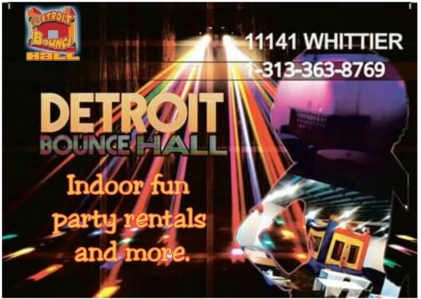 The Detroit Bounce Hall | 11141 Whittier Ave, Detroit, MI 48224, USA | Phone: (313) 363-8769