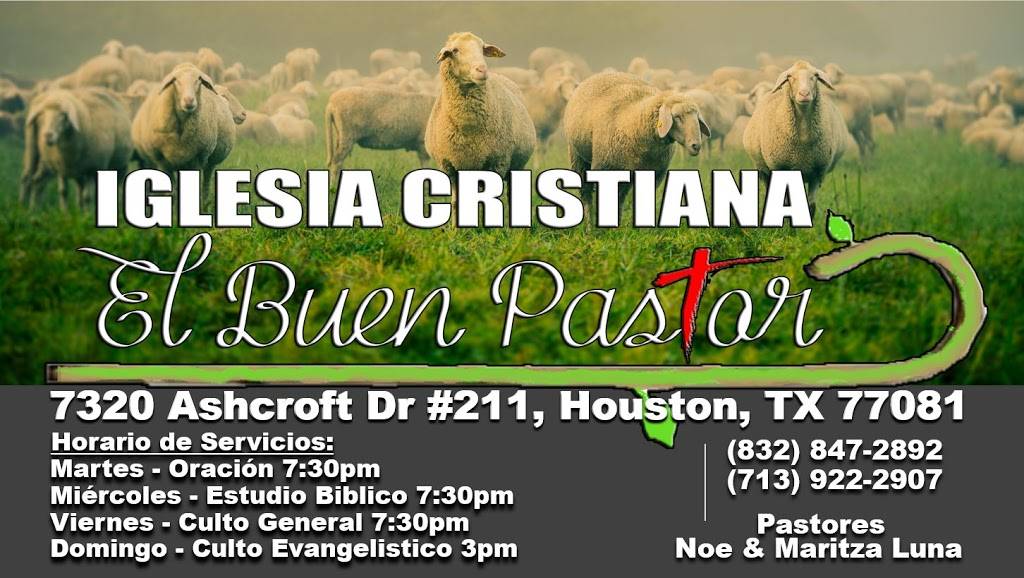 Iglesia Cristiana El Buen Pastor | 7320 Ashcroft Dr #211, Houston, TX 77081, USA | Phone: (832) 847-2892