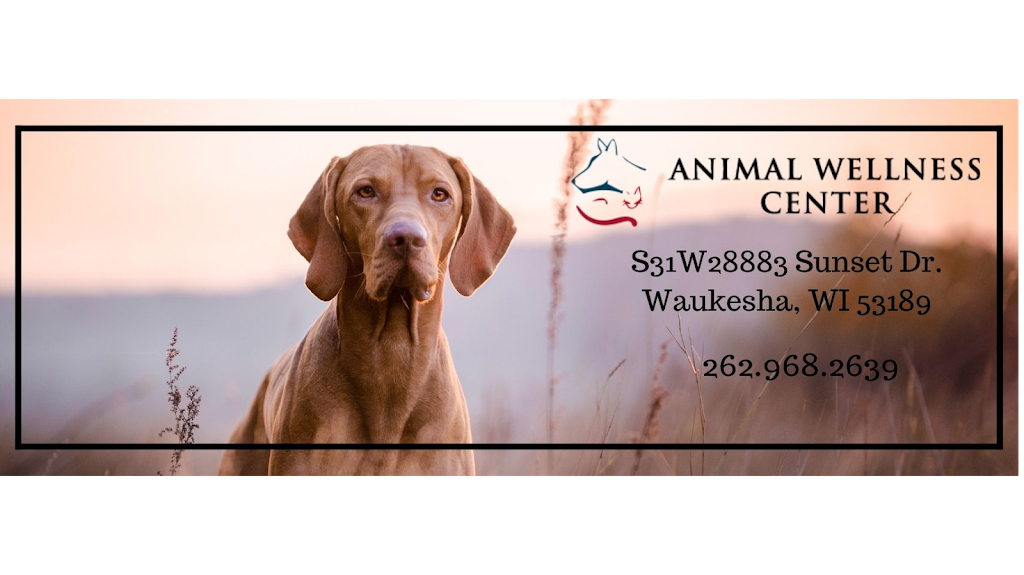 Animal Wellness Center Waukesha | S31w28883 Sunset Dr, Waukesha, WI 53189, USA | Phone: (262) 968-2639