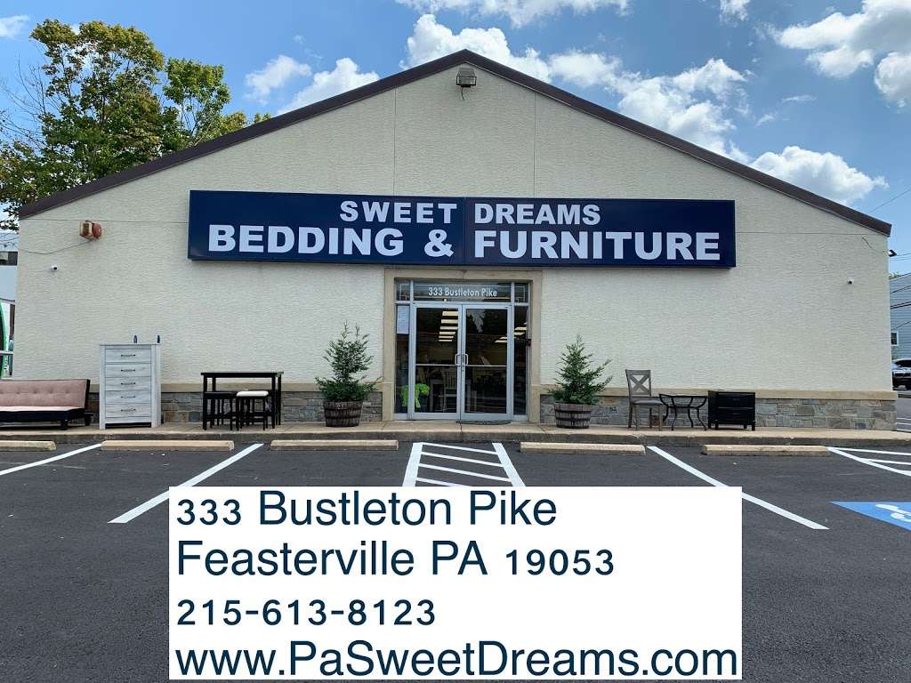 Sweet Dreams Bedding & Furniture LLC | 333 Bustleton Pike, Feasterville-Trevose, PA 19053 | Phone: (215) 613-8123