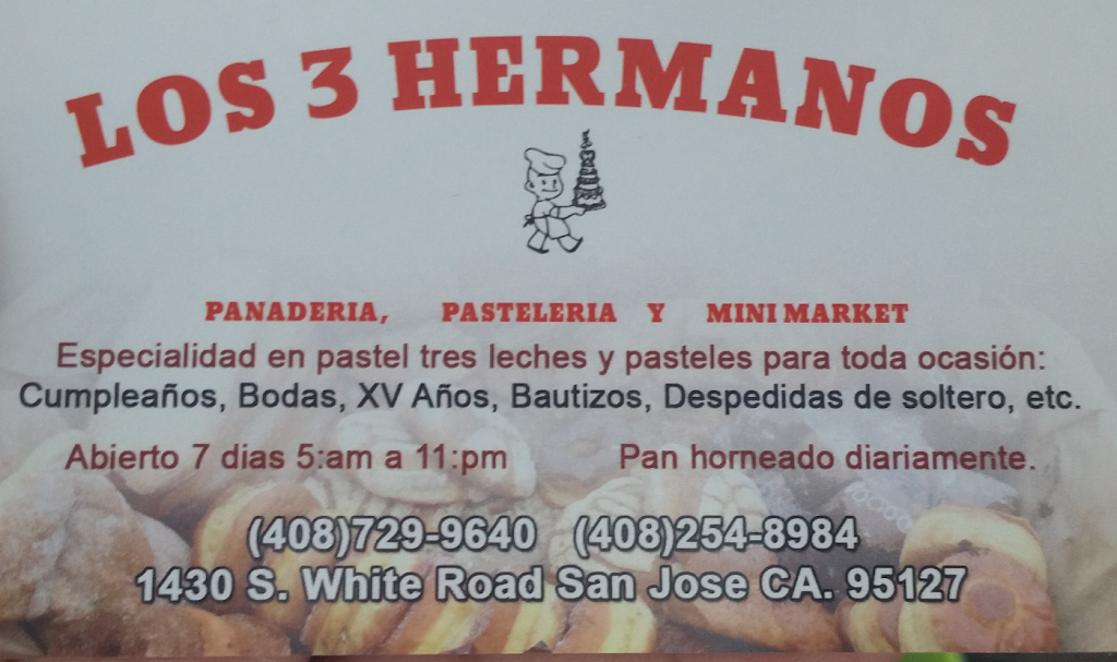 Los Tres Hermanos Bakery | 1430 S White Rd #4749, San Jose, CA 95127, USA | Phone: (408) 729-9640