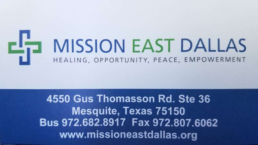 Mission East Dallas | 4550 Gus Thomasson Rd Ste 36, Mesquite, TX 75150, USA | Phone: (972) 682-8917