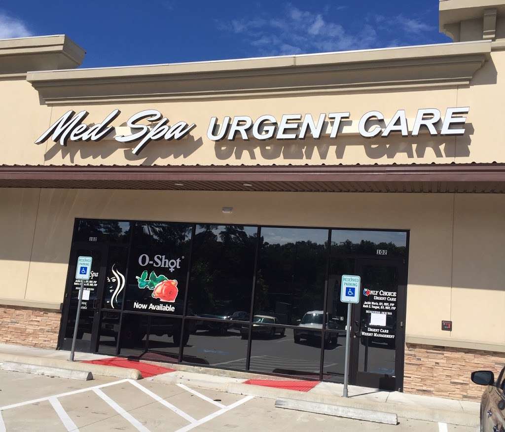 Only Choice Urgent Care and Youthful Expressions Med Spa | 11511 FM 1960 #102, Huffman, TX 77336, USA | Phone: (281) 324-1550