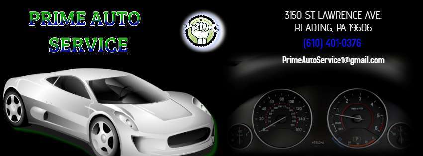 Prime Auto Service | 3150 St Lawrence Ave, Reading, PA 19606, USA | Phone: (610) 401-0376