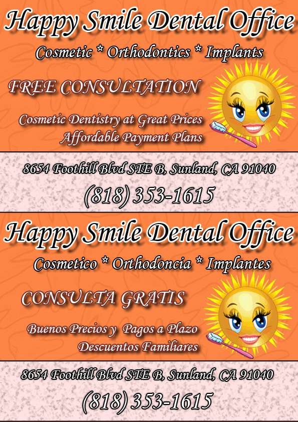 Happy Smile Dental Office | 8654 Foothill Blvd b, Sunland-Tujunga, CA 91040, USA | Phone: (818) 353-1615