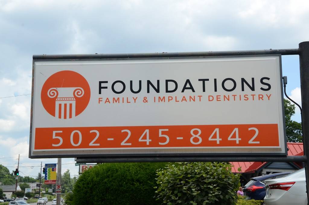 Foundations Family & Implant Dentistry | 11416 Shelbyville Rd, Louisville, KY 40243, USA | Phone: (502) 245-8442