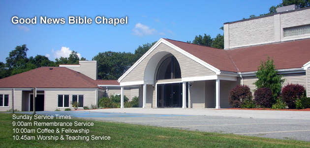 Good News Bible Chapel | 235 West St, Attleboro, MA 02703, USA | Phone: (508) 226-2916