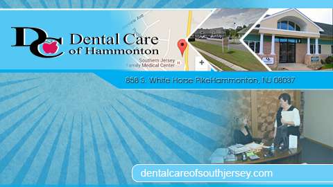 Dental Care of Hammonton | 129 N White Horse Pike, Hammonton, NJ 08037 | Phone: (609) 567-4888