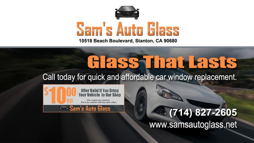 Sams Auto Glass | 10518 Beach Blvd, Stanton, CA 90680, USA | Phone: (714) 827-2605