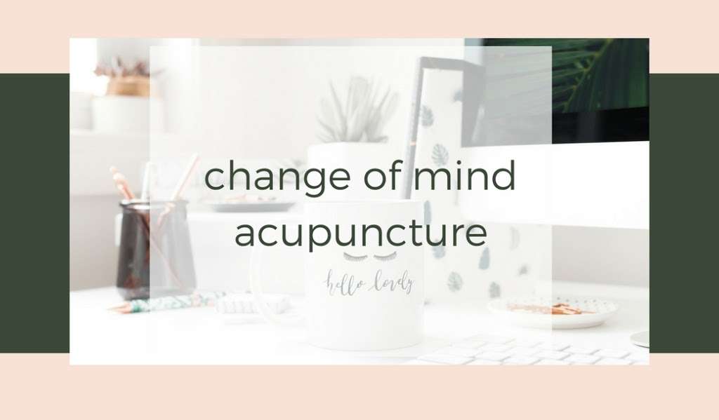 Change of Mind Acupuncture | 4659 N Ravenswood Ave #104, Chicago, IL 60640, USA | Phone: (312) 212-0517