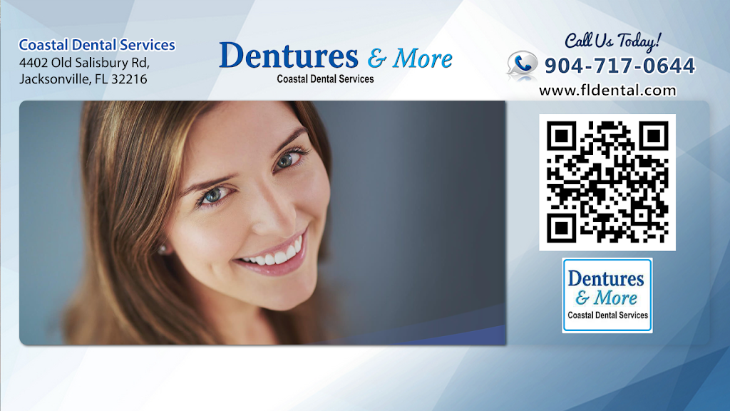 Coastal Dental Services / Dentures and More | 4402 Old Salisbury Rd, Jacksonville, FL 32216, USA | Phone: (904) 717-0644