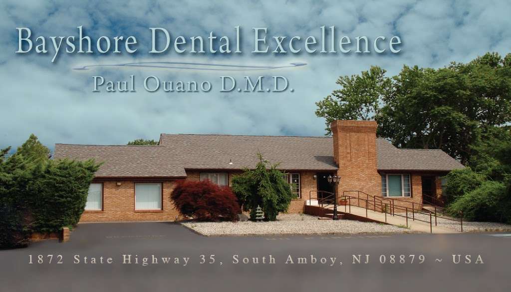 Bayshore Dental Excellence: Paul Ouano DMD | 1872 NJ-35, South Amboy, NJ 08879, USA | Phone: (732) 525-2242