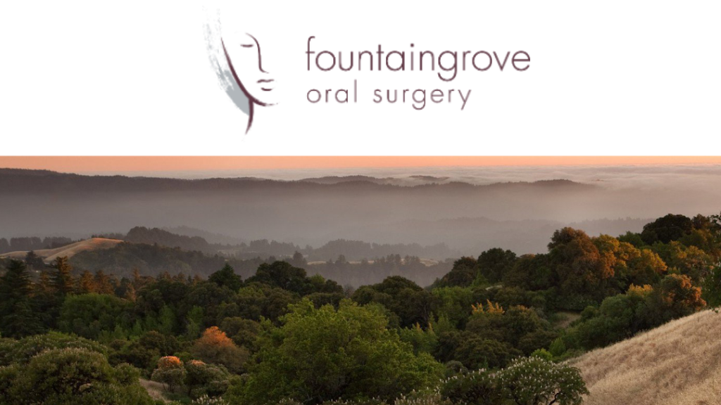 Fountaingrove Oral Surgery | 855 Fountaingrove Pkwy #201, Santa Rosa, CA 95403, USA | Phone: (707) 545-4433
