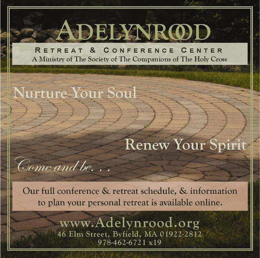 Adelynrood Retreat and Conference Center | 46 Elm St, Byfield, MA 01922, USA | Phone: (978) 462-6721