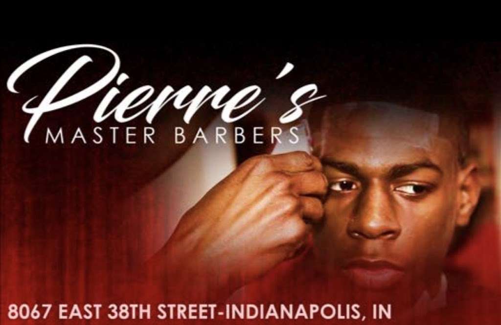 Pierres Master Barbers | 8067 E 38th St, Indianapolis, IN 46226, USA | Phone: (317) 547-4693