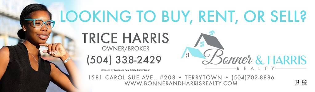 Bonner & Harris Realty | 1581 Carol Sue Ave #208, Terrytown, LA 70056 | Phone: (504) 702-8886