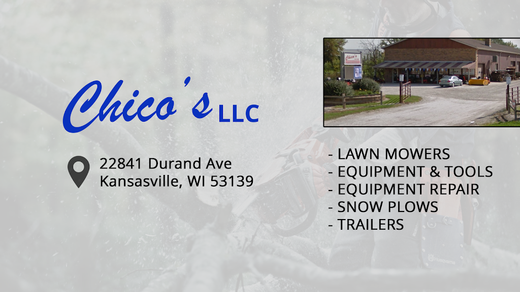 Chicos LLC | 22841 Durand Ave, Kansasville, WI 53139, USA | Phone: (262) 878-2096