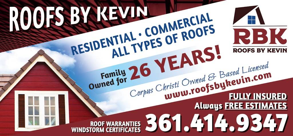 Roofs by Kevin Roofing Co. | 3918 Baldwin Blvd, Corpus Christi, TX 78405, USA | Phone: (361) 414-9347