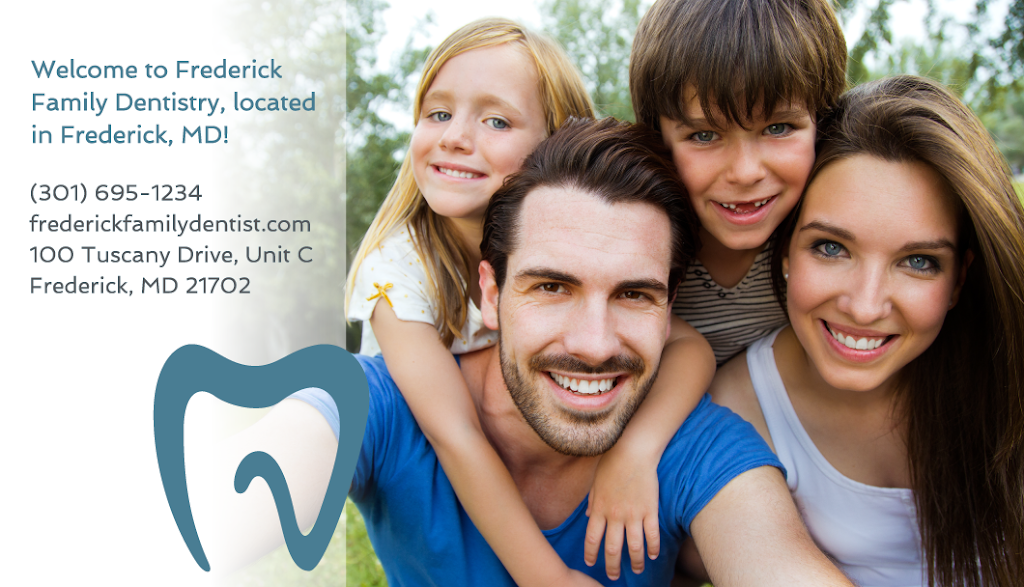 Frederick Family Dentistry | 100 Tuscanney Dr Unit C, Frederick, MD 21702, USA | Phone: (301) 695-1234