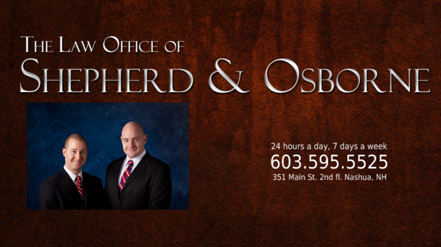 Law Office of Shepherd & Osborne | 351 Main St 2nd Floor, Nashua, NH 03060, USA | Phone: (603) 595-5525