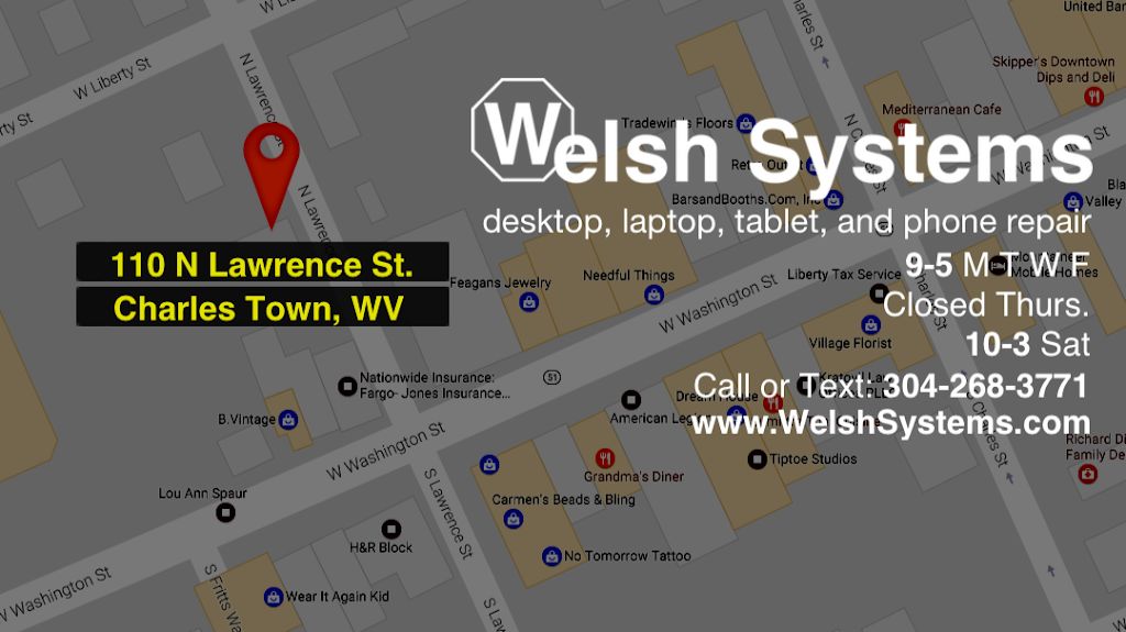 Welsh Systems Computer Services | 110 N Lawrence St, Charles Town, WV 25414, USA | Phone: (304) 268-3771