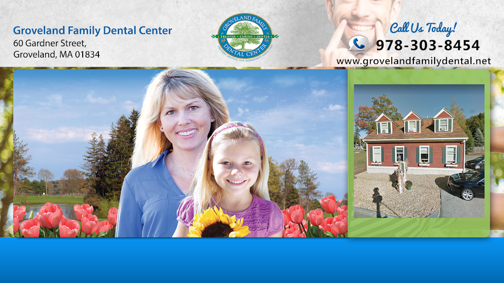 Groveland Family Dental Center | 60 Gardner St, Groveland, MA 01834, USA | Phone: (978) 303-8454