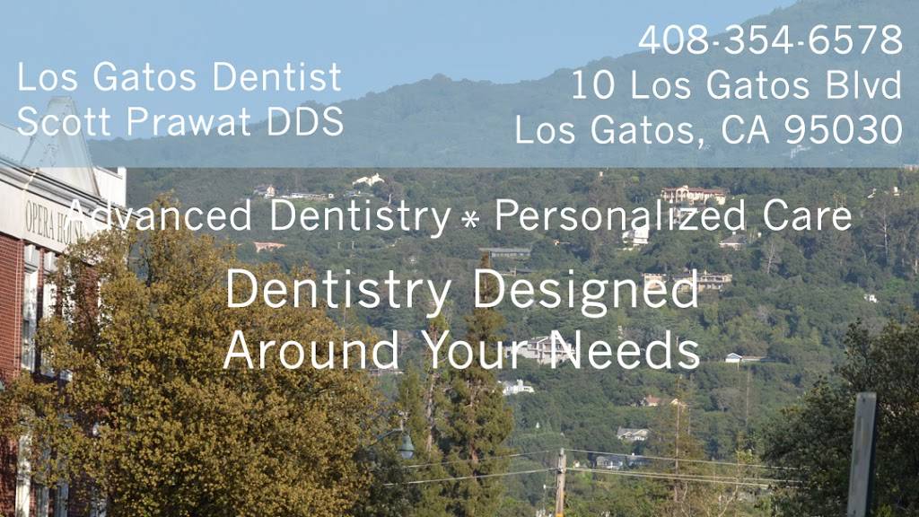 Dr. Scott E. Prawat, DDS | 10 Los Gatos Blvd, Los Gatos, CA 95030, USA | Phone: (408) 354-6578
