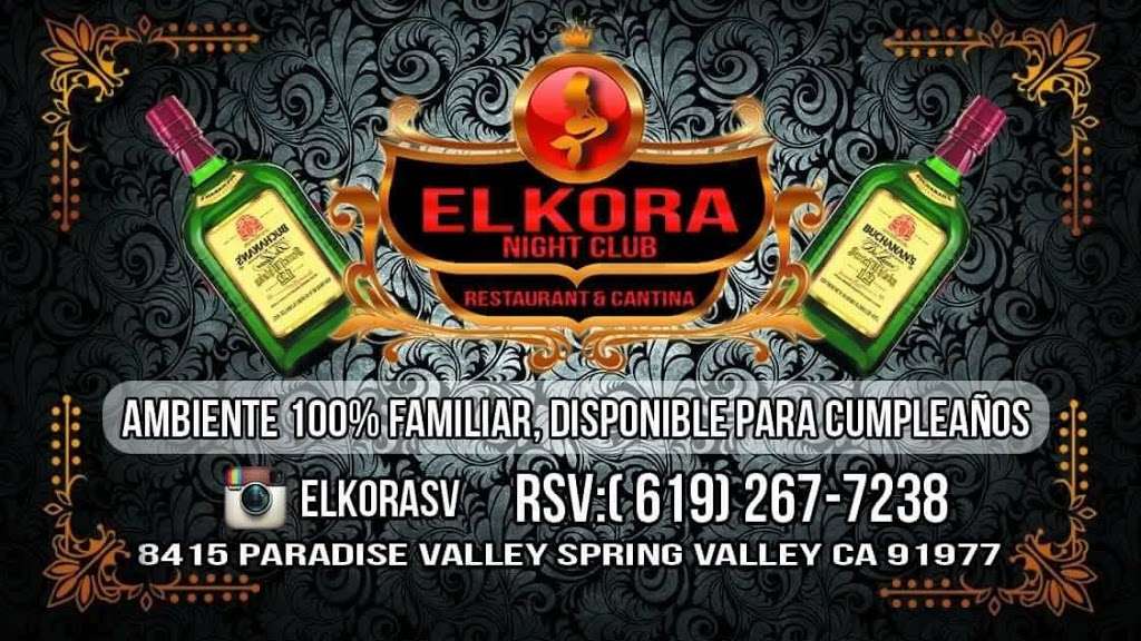 El Kora - Nightclub, Restaurante, y Cantina | 8415 Paradise Valley Rd #6224, Spring Valley, CA 91977, USA | Phone: (619) 267-7238