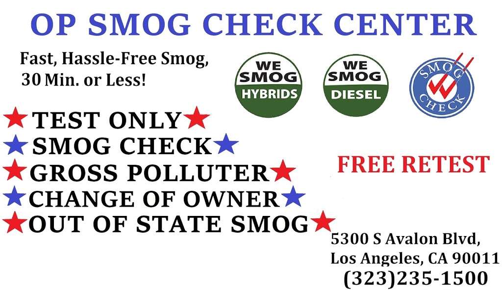 OP Smog Check Center | 4530, 5300 S Avalon Blvd #1, Los Angeles, CA 90011, USA | Phone: (323) 235-1500