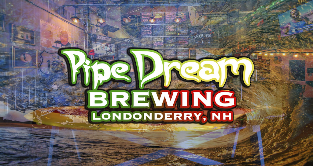 Pipe Dream Brewing | 49 Harvey Rd, Londonderry, NH 03053, USA | Phone: (603) 404-0751