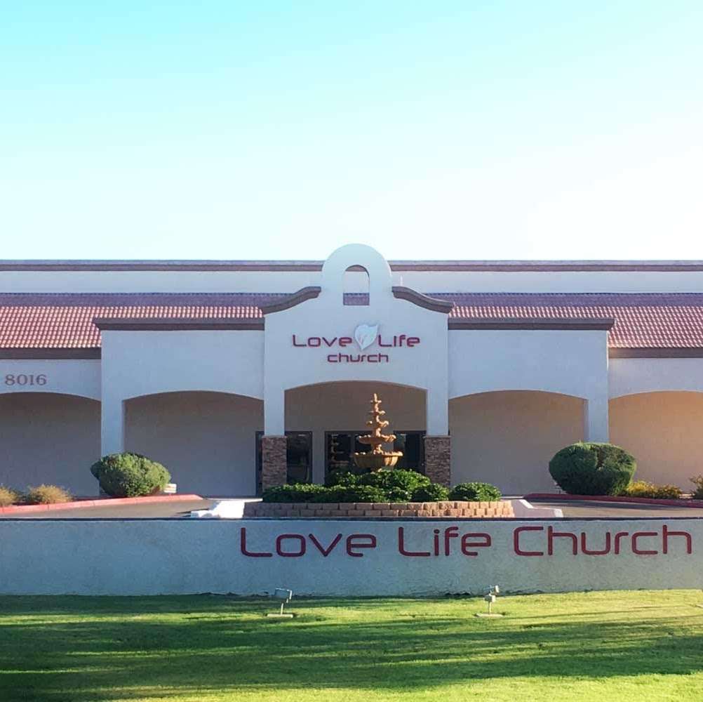 Love Life Church | 8016 W Camelback Rd, Glendale, AZ 85303, USA | Phone: (623) 872-4998