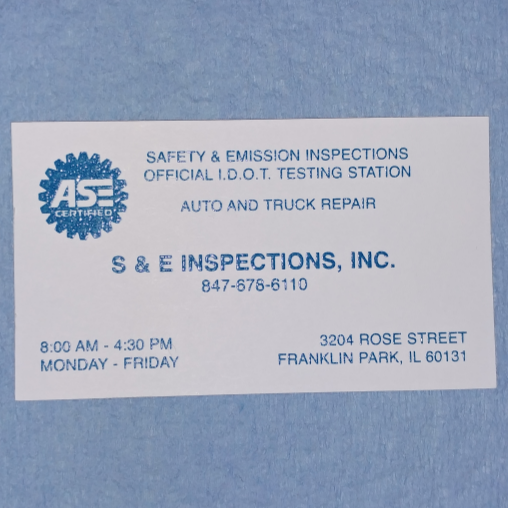 S & E Inspection, Inc. | 3204 Rose St, Franklin Park, IL 60131 | Phone: (847) 678-6110