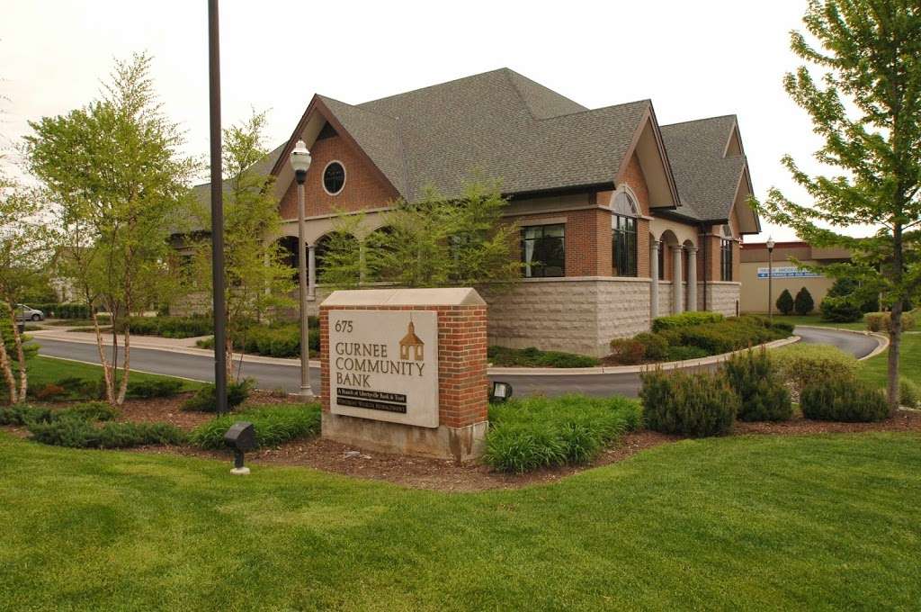 Gurnee Community Bank | 675 N. OPlaine Rd., Gurnee, IL 60031, USA | Phone: (847) 625-3800