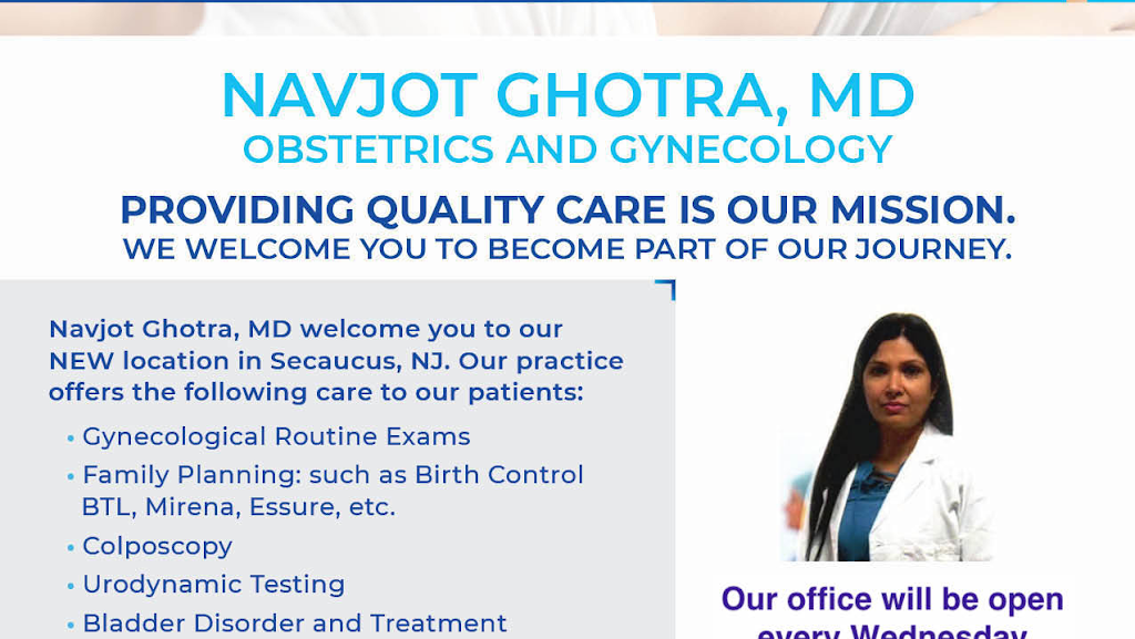 Navjot Ghotra, OBGYN | Hudson Regional Hospital, 55 Meadowlands Pkwy Suite 2, Secaucus, NJ 07094, USA | Phone: (201) 239-1818